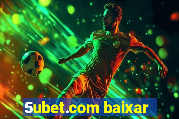 5ubet.com baixar